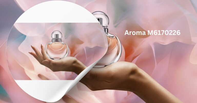 Aroma M6170226: The Ultimate Guide to This Intriguing Fragrance
